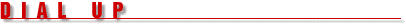 Dial Up